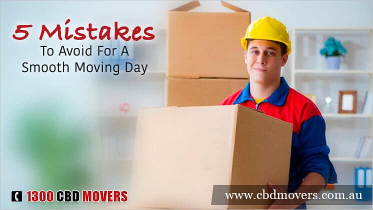 Mistakes To Avoid For A Smooth Moving Day