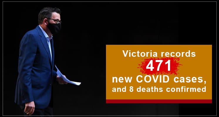 Victoria-records-471-new-COVID-cases-and-8-deaths-confirmed