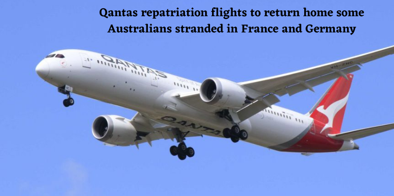 Qantas-repatriation-flights-to-return-home-some-Australians-stranded-in-France-and-Germany