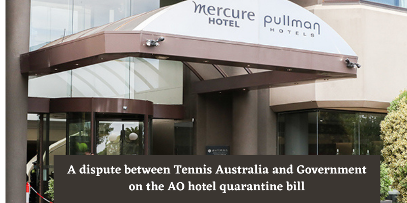 A-dispute-between-Tennis-Australia-and-Government-on-the-AO-hotel-quarantine-bill