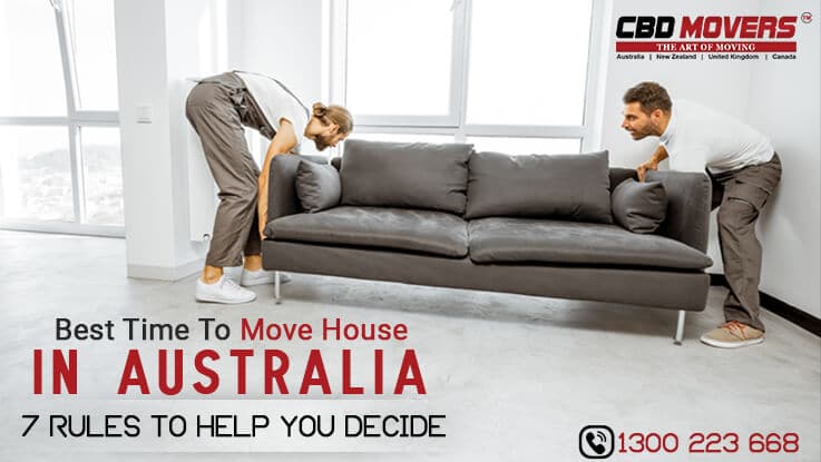 The Best Time To Move House In Australia – 7 Rules To Help You Decide