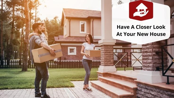 Have A Closer Look At Your New House
