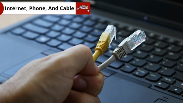 Internet, Phone, And Cable