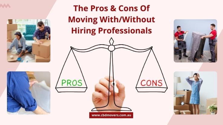 The Pros & Cons Of Moving With And Without Hiring Professionals