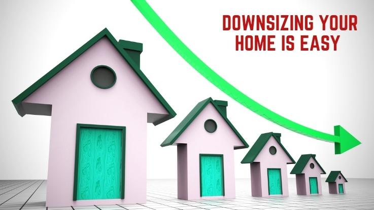 Downsizing your home is easy – take time