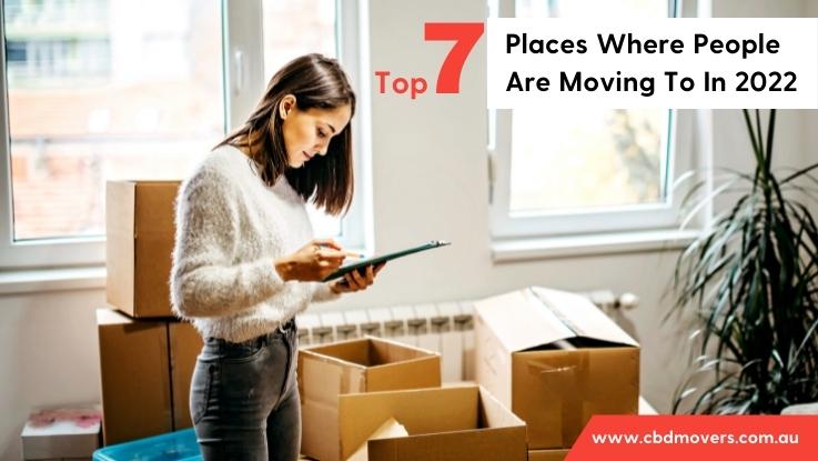 Top 7 Places Where People Are Moving To In 2022