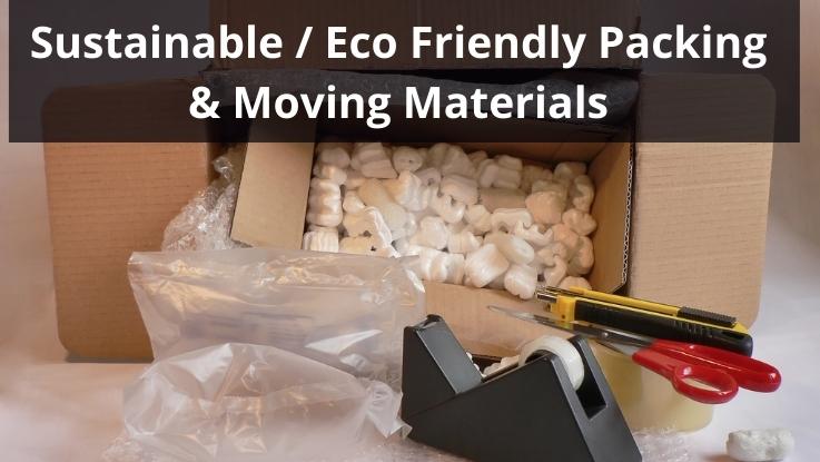 Sustainable Eco Friendly Packing & Moving Materials