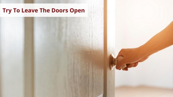Try To Leave The Doors Open