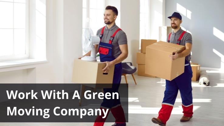 Work With A Green Moving Company