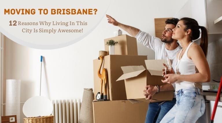 Moving To Brisbane 12 Reasons Why Living In This City Is Simply Awesome!