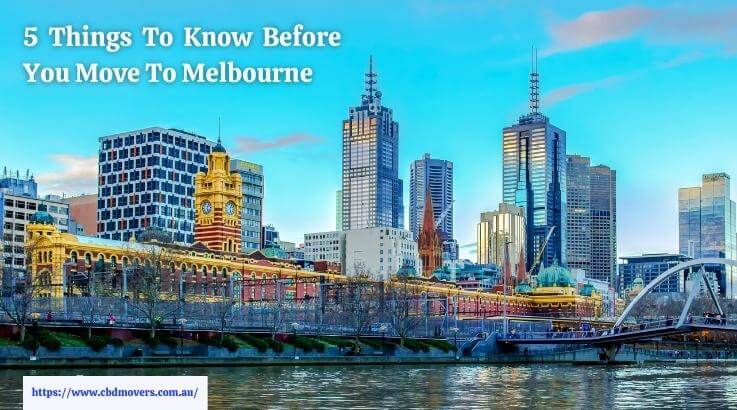 5 Things To Know Before You Move To Melbourne