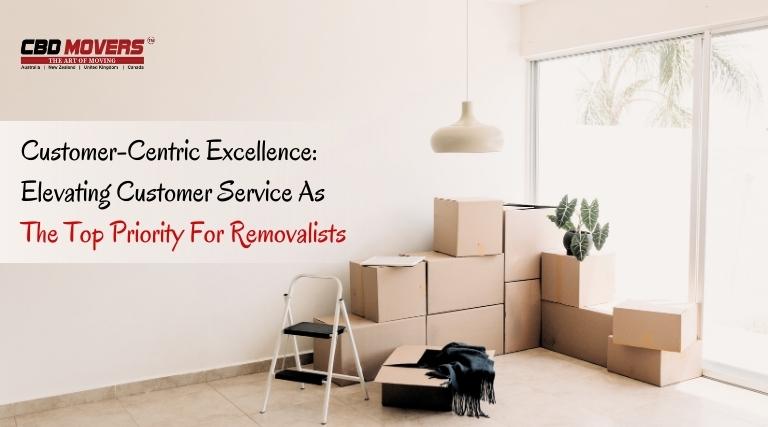 Elevating Customer Service As The Top Priority For Removalists