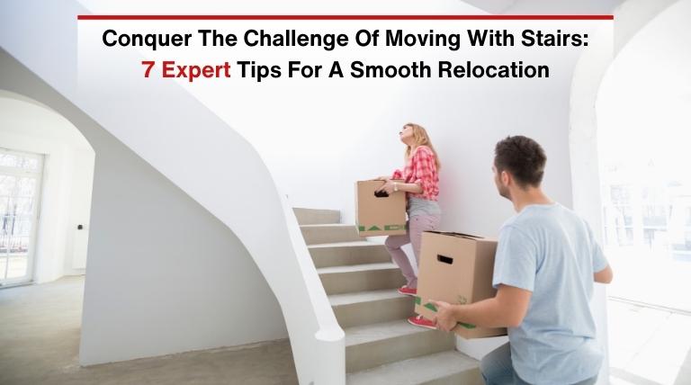 7 Expert Tips For A Smooth Relocation
