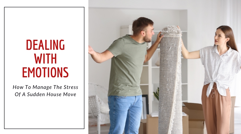 How To Manage The Stress Of A Sudden House Move